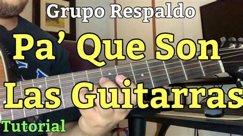 Grupo Respaldo Pa Que Son Las Guitarras Tutorial Adornos YouTube