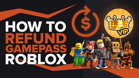 How To Refund Your Gamepass In Roblox Only Realistic Working Ways