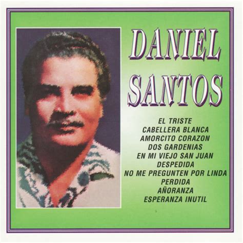 Stream Daniel Santos Listen To Daniel Santos Playlist Online For Free