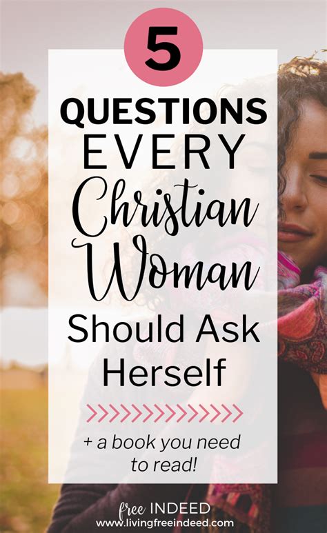 Questions Every Christian Woman Should Ask Herself Artofit