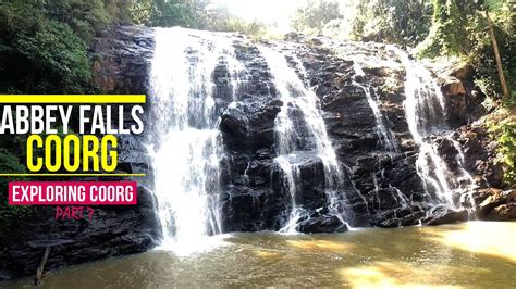 coorg trip part  abbey falls coorg abbi falls coorg coorg