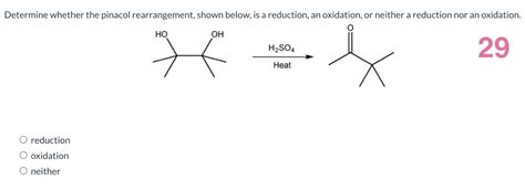 Solved Chem Question Determine Whether The Pinacol Rearrangement