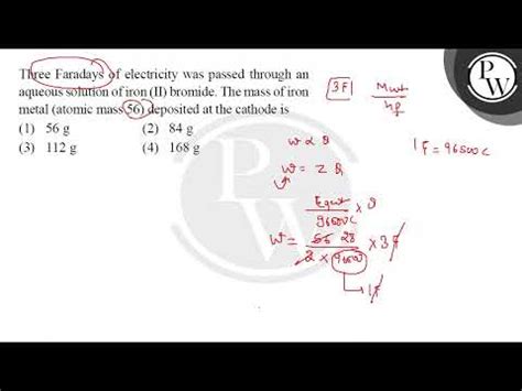 Three Faradays Of Electricity Was Passed Through An Aqueous Solution Of