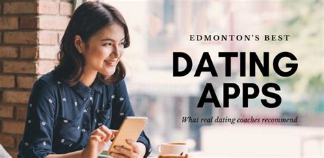 Experts Pick the 9 Best Dating Apps & Sites in Edmonton for 2023