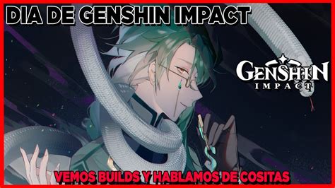 Vemos Buils Y Jugamos Un Rato GENSHIN IMPACT Locbry YouTube