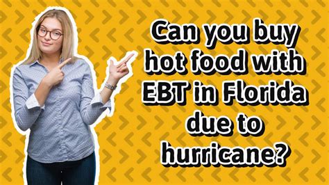 Can You Buy Hot Food With EBT In Florida Due To Hurricane YouTube