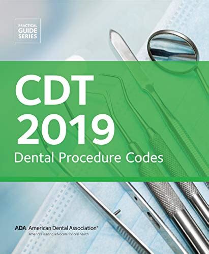 CDT 2019 Dental Procedure Codes Practical Guide Series American