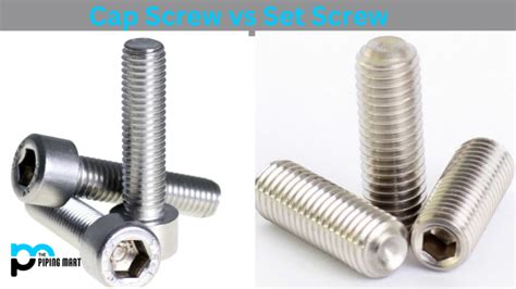 Cap Screw Vs Set Screw What S The Difference