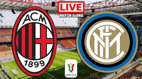 AC MILAN Vs INTER MILAN Live Streaming Coppa Italia Derby Milan