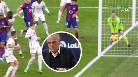 Presidente De Laliga Da La Cara Y Explica Por Qu El Gol Que Reclama