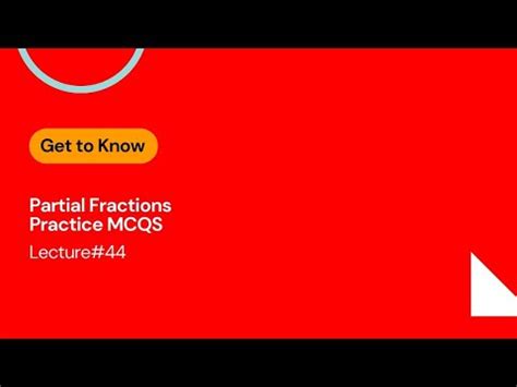 Lecture 44 Partial Fraction MCQS With Fast Tips NUST GIKI PIEAS