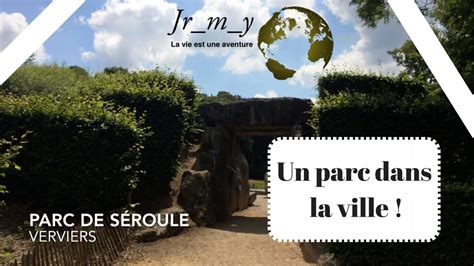 Parc de Séroule Verviers YouTube