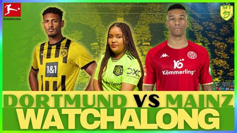 BORUSSIA DORTMUND VS MAINZ LIVE STREAM WATCHALONG BUNDESLIGA YouTube