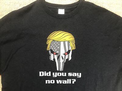 Punisher Skull Trump Did You Say No Wall Size Xl Ebay