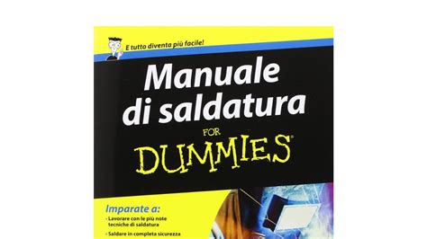 I 10 Migliori Libri Sulla Saldatura Notizie Scientifiche It