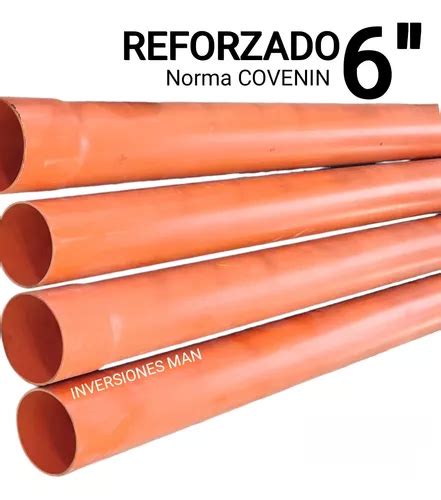 Tubo 160mm 6 PuLG A Negras Naranja Reforzado Covenin 3 Mts MercadoLibre