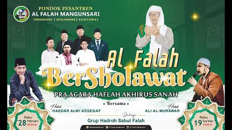 LIVE AL FALAH BERSHOLAWAT DALAM RANGKA PRA HAFLAH AKHIRUSSANAH