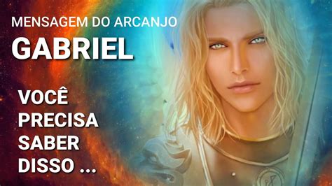 Mensagem Do Arcanjo Gabriel Informa Es Importantes Youtube