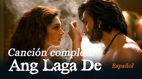 Ang Laga De Sub Español Aditi Paul And Shail Hada Goliyon Ki Rasleela Ram Leela Youtube