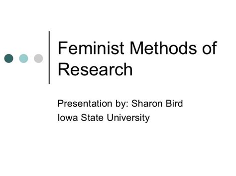 Presentation On Feminist Methods Of Research