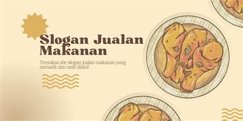 Kumpulan Slogan Jualan Makanan Yang Unik Dan Menarik