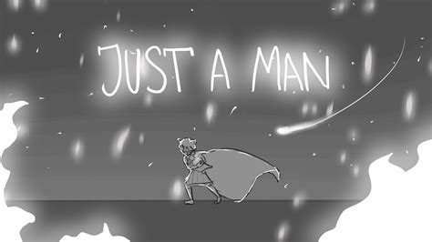 Just A Man EPIC The Musical Animatic YouTube