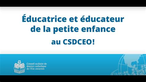 Ducatrice Et Ducateur De La Petite Enfance Au Csdceo Youtube