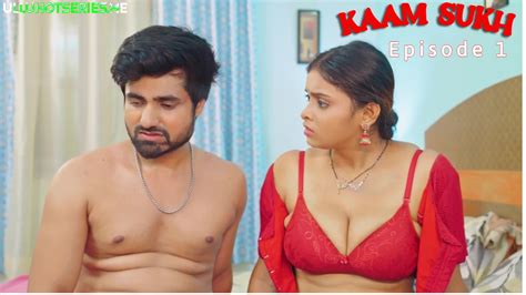 Kaam Sukh Episode 1 Lookentertainment Hindi Hot Web Series ULLUMaal