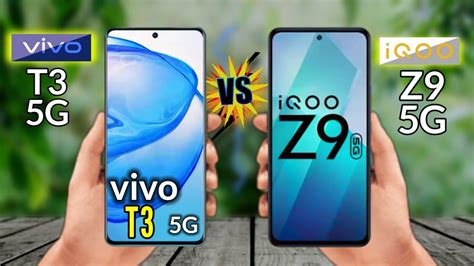 Vivo T3 5g Vs Iq00 Z9 5g Full Comparison 🔥⚡rahultech3 Youtube