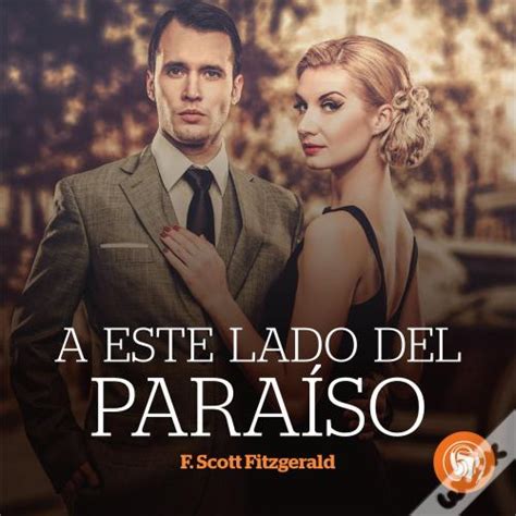 A Este Lado Del Para So De F Scott Fitzgerald Narrado Por Catriel