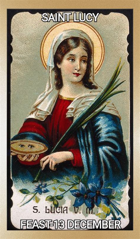 FEAST OF SAINT LUCY OF SYRACUSE - 13th DECEMBER - Prayers and Petitions