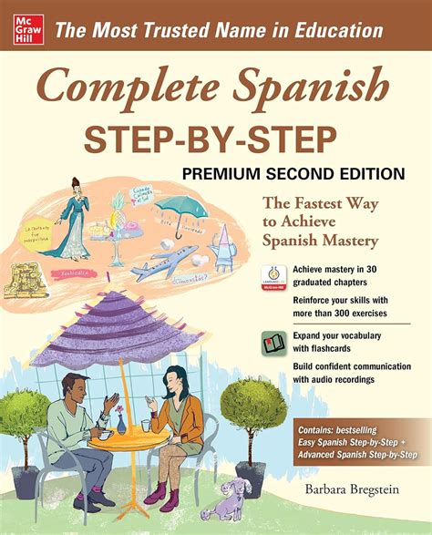 Complete Spanish Step-by-Step, Premium Second Edition: The Fastest Way