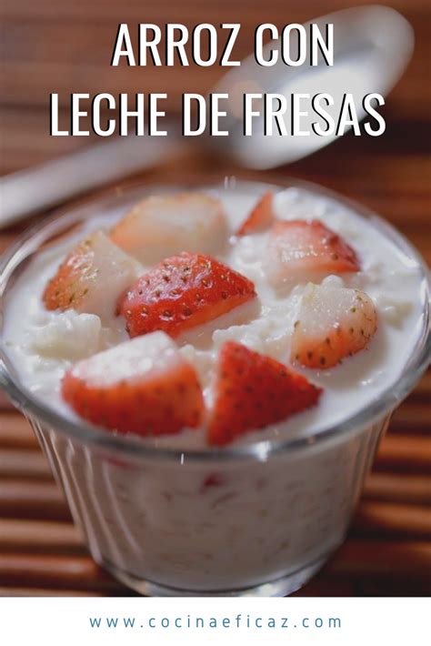 Arroz Con Leche De Fresas Cocina Eficaz