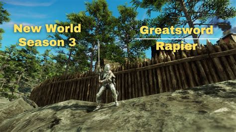 New World S L Greatsword Rapier Build Youtube