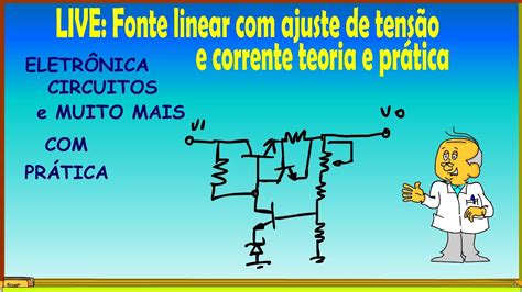 Live Fonte Linear Ajuste De Tens O E Corrente Teoria E Pr Tica