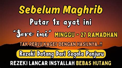 Dzikir Sebelum Maghrib Hari Minggu Berkah Mustajab Pembuka Rezeki Dari