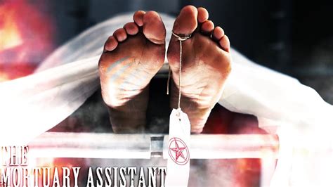 Mortuary Assistant Is Freaking Terrifying Youtube