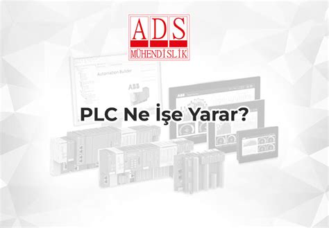 PLC Ne İşe Yarar ADS Mühendislik