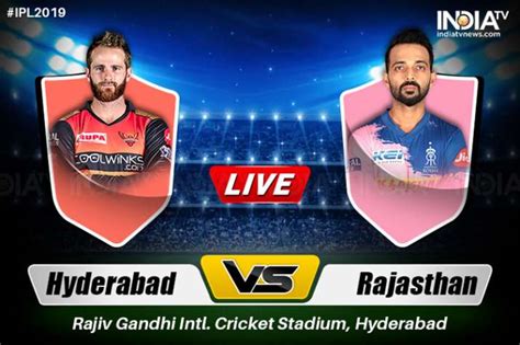 Ipl Sunrisers Hyderabad Vs Rajasthan Royals Watch Srh Vs Rr Live On Hotstar Cricket Star