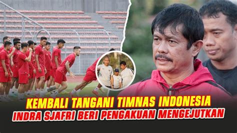 KEBUT TARGET PSSI KETETERAN JELANG SEA GAMES 2023 INDRA SJAFRI ATUR