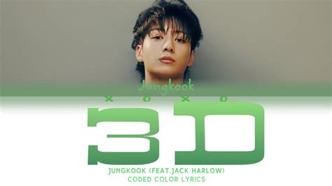 Jungkook 정국 3d Ft Jack Harlow Coded Color Lyrics Youtube