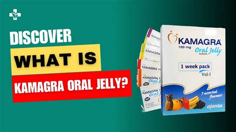 What Is Kamagra Oral Jelly All You Need To Know