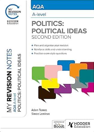 My Revision Notes AQA A Level Politics Political Ideas Second Edition