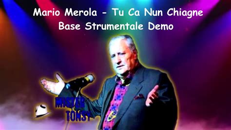 Mario Merola Tu Ca Nun Chiagne Base Strumentale Demo Youtube