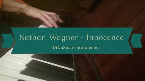 Nathan Wagner Innocence Dimanchyck Piano Cover YouTube