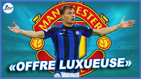 Man Utd Pr Pare Une Offre Luxueuse Pour Nicolo Barella Dans Une Double