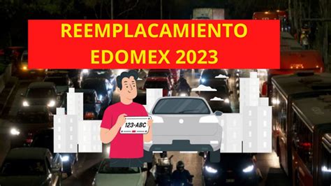 Reemplacamiento Edomex 2023 Así Puedes Lograr 100 De Descuento La