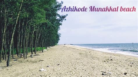 AZHIKODE MUNAKKAL BEACH #02 - YouTube