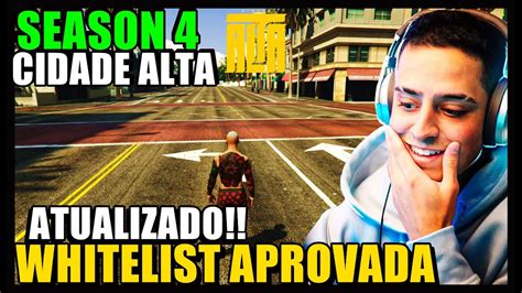 NOVA SEASON WHITELIST PARA ENTRAR NO CIDADE ALTA GTA ROLEPLAY