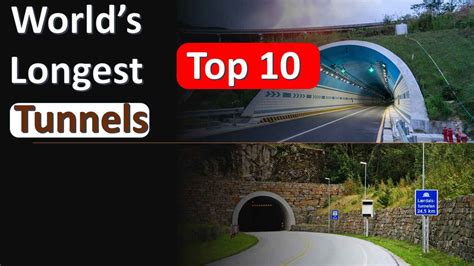 Top Longest Tunnels In The World